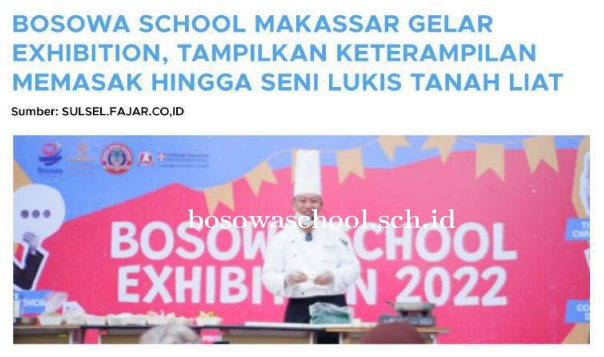 Bosowa School Makassar Gelar Exhibition, Tampilkan Keterampilan Memasak Hingga Seni Lukis Tanah Liat